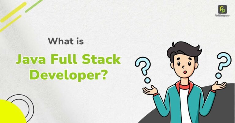 Read more about the article What is Java Full Stack Developer?
