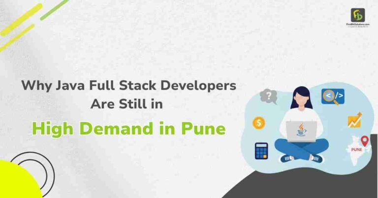 Read more about the article Why Java Full Stack Developers Are Still in High Demand in Pune