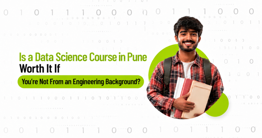 Is a Data Science Course in Pune Worth It If.