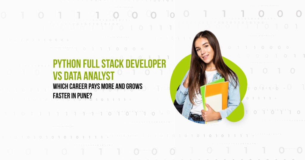 Python Full Stack Developer vs Data Analyst